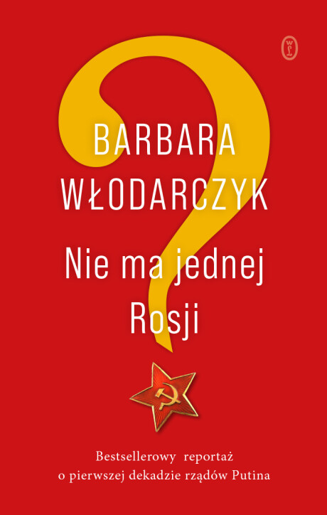 Nie ma jednej Rosji – Barbara Włodarczyk