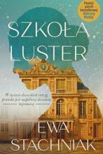 “Szkoła luster”, Ewa Stachniak